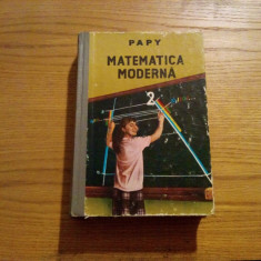 MATEMATICA MODERNA - Vol. 2 - Frederique Papy -1969, 442 p.
