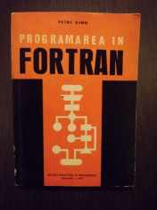 PROGRAMAREA IN FORTRAN - PETRE DIMO foto