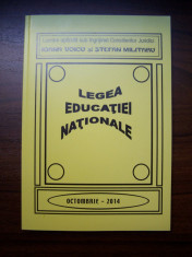 LEGEA EDUCATIEI NATIONALE - ACTUALIZATA OCTOMBRIE 2014 - I.VOICU / ST. MILITARU foto