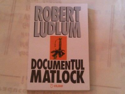 ROBERT LUDLUM - DOCUMENTUL MATLOCK foto