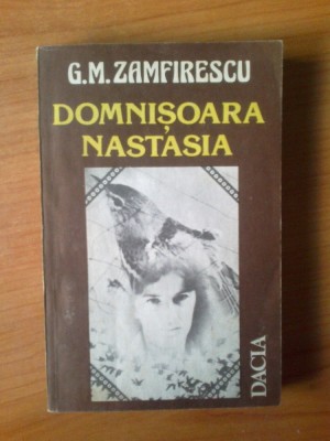 c G. M.Zamfirescu - DOMNISOARA NASTASIA foto