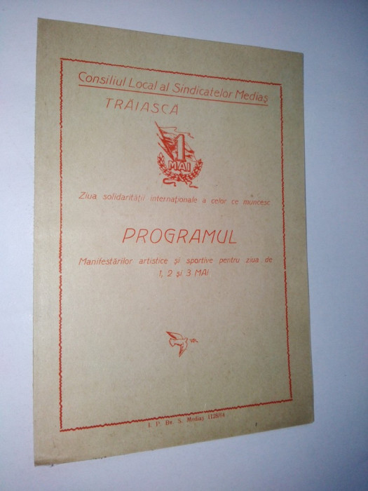 Pliant / Programul manifestarilor artistice si sportive organizate de catre Consiliul Local al Sindicatelor Medias. &quot; Traiasca 1 Mai &quot; - 1964