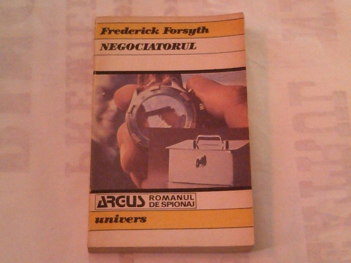 FREDERICK FORSYTH - NEGOCIATORUL FREDERICK FORSYTH - NEGOCIATORUL