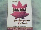 Canada-Ghidul emigrantului in Canada-Ioan Gabor, 1999