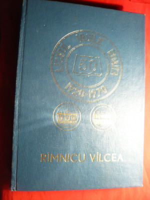 Negoita N si Lazarescu I- Monografia Liceului Vasile Roaita Ramnicu Valcea- 50 Ani Ed. 1971 foto