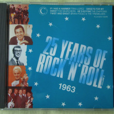 Compilatie 25 YEARS OF ROCK 'N' ROLL 1963 - C D Original ca NOU