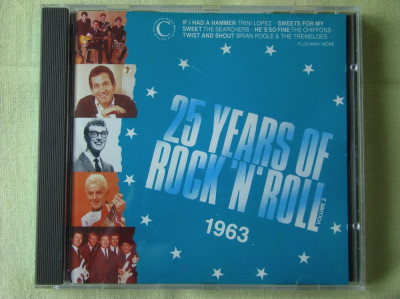 Compilatie 25 YEARS OF ROCK &amp;#039;N&amp;#039; ROLL 1963 - C D Original ca NOU foto