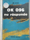 OK 096 NU RASPUNDE - Jiri Marek