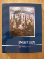 MARGARETA STERIAN- CUVANT INTRODUCTIV SI TEXTE BIBLIOGRAFICE DE MARIANA VIDA- MUZEUL NATIONAL DE ARTA AL ROMANIEI foto
