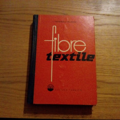 FIBRE TEXTILE -- I. Ionescu-Muscel -- 1962, 454 p. cu imagini, grafice si tabele in text; tiraj: 1200 ex.