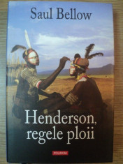 HENDERSON , REGELE PLOII de SAUL BELLOW , 2007 foto