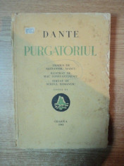 PURGATORIUL ED. a III a de DANTE , tradus de ALEXANDRU MARCU , ILUSTRAT DE MAC CONSTANTINESCU , Craiova 1943 foto