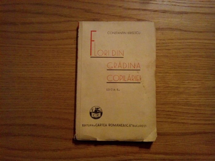 FLORI DIN GRADINA COPILARIEI - Constantin Kiritescu - 1937, 169 p.