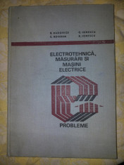 Electrotehnica,masurari si masini electrice Probleme Radovici E. foto