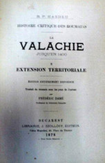 LA VALACHIE JUSQU&amp;#039;EN 1400 ,VOL I : EXTENSION TERRITORIALE par B.P. HASDEU , BUCURESTI,1878 foto