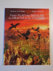 FROM VLAD THE IMPALER TO DRACULA THE VAMPIRE de NEAGU DJUVARA , RADU OLTEAN , 2011 foto