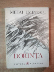 DORINTA de MIHAI EMINESCU , COPERTA SI ILUSTRATII DE MIRCEA DUMITRESCU foto