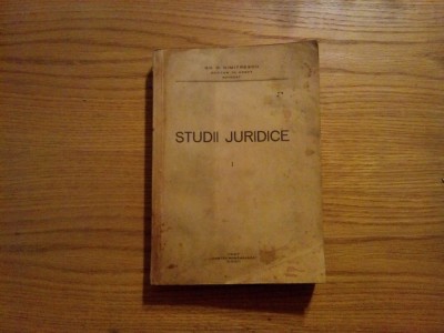 STUDII JURIDICE (I) - Gh. D. Dimitrescu (autograf) - Ploiesti, 1937, 418 p. foto