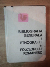 BIBLIOGRAFIA GENERALA A ETNOGRAFIEI SI FOLCLORULUI ROMANESC VOL I (1800-1891) de ADRIAN FOCHI , 1968 foto