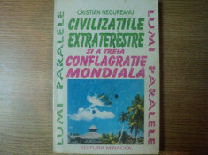 CIVILIZATIILE EXTRATERESTRE SI A TREIA CONFLAGRATIE MONDIALA de CRISTIAN NEGUREANU , 1994 foto