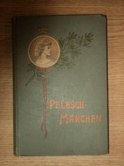 PELESCH MARCHEN VON CARMEN SYLVA(POVESTILE PELESULUI), BONN 1899 foto