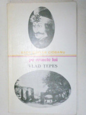 PE URMELE LUI VLAD TEPES-RADU STEFAN CIOBANU 1979 foto