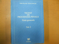 Nicolae Volonciu Tratat de procedura penala volumul I partea generala Bucuresti 1993 foto