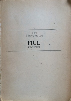 FIUL SECETEI - Ion Lancranjan foto