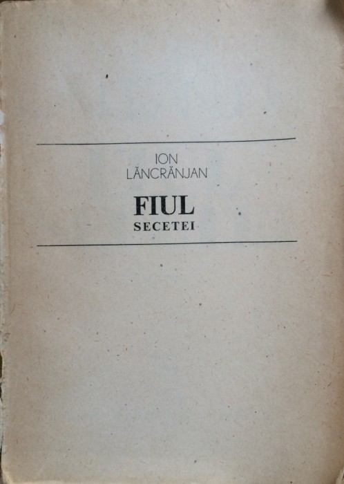 FIUL SECETEI - Ion Lancranjan