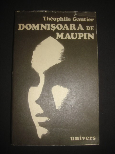 Theophile Gautier - Domnisoara de Maupin (1976)