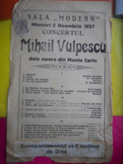 AFIS VECHI -SALA ,,MODERN ,, MIERCURI 2 NOV 1927 -CONCERTUL MIHAIL VULPESCU ,DE LA OPERA DIN MONTE CARLO / D= 330 / 210 MM foto