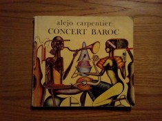 CONCERT BAROC - Alejo Carpentier - Dan Munteanu (autograf) - 1980, 94 p