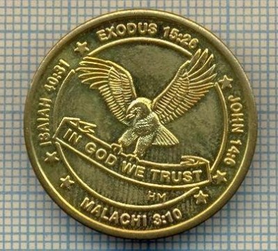 JETON 63 PENTRU COLECTIONARI - IN GOD WE TRUST(IN DUMNEZEU ESTE INCREDEREA NOASTRA) -STAREA CARE SE VEDE foto