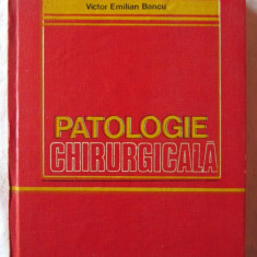PATOLOGIE CHIRURGICALA, Ed. II-a revazuta, Prof dr. doc. V. Emilian Bancu, 1983