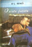 O VIATA FURATA - K. J. Benes