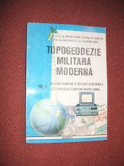 Topogeodezie militara moderna ( volumul 2) foto