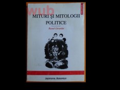 Raoul Girardet, Mituri si mitologii politice, Institutul European, 1997, 165 pag. foto