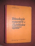 Tehnologia repararii si fiabilitatea utilajului agricol - V. Ionut, Gh. Moldovanu