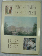 UNIVERSITATEA DIN BUCURESTI - 1864 - 1964 - CENTENAR foto