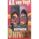 A. E. van Vogt - Destinatia Univers, 1994, Rao, A.E. Van Vogt