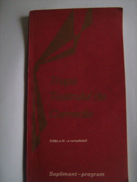 Program teatru - Trupa Teatrului de Comedie 1980 / Editia IV - completa