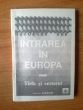 H4 Intrarea in Europa sau Tarfa si sertarul - Gheorghe Ene (Editura Nadar Buzau), 1992