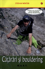 Catarari si bouldering | Tehnici de catarare si asigurare pentru incepatori | Stefan Winter | Editura MAST foto