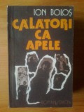 b Ion Bolos - Calatori ca apele