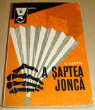 A SAPTEA JONCA - Guy Lespig, 1971