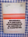 D6a Organizarea si planificarea intreprinderilor de constructii si transporturi