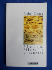 ANDREI CORNEA - PLATON,FILOZOFIE SI CENZURA - HUMANITAS - 1995 foto