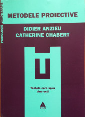 METODELE PROIECTIVE - Didier Anzieu, Catherine Chabert foto
