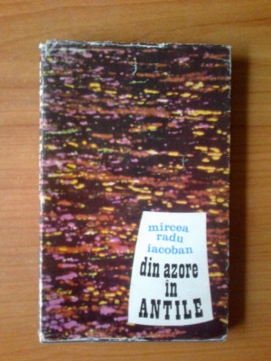 e1 Din Azore In Antile - MIRCEA RADU IACOBAN foto