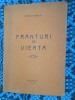 Vintila OANCIA - FRANTURI DE VIEATA (prima editie - 1944 - STARE IMPECABILA!!!)